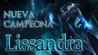 Lissandra NUEVA CAMPEONA - Primeras Impresiones
