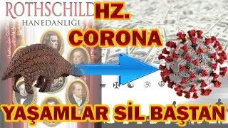 Hz. Corona,Yeni Dünya Düzeni,Yaşamlar Sil Baştan,Yaz Virüsü Geliyor...