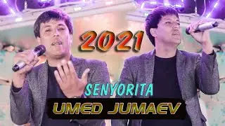 Umed Jumaev Senyorita 2021 Умед Жумаев Сенёрита 2021