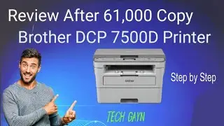 Review After 61000 copy in Brother DCP 7500D Printer