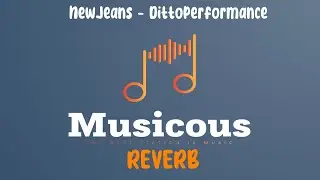 NewJeans (뉴진스) 'Ditto' Performance (Reverb  Lyrics)