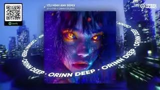 YÊU MÌNH ANH REMIX - DADA | JK COVER x ORINN x GUANG