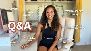 med student Q&A (the big change coming ♥️, Crossfit 🏋🏽‍♀️, school, personal life)