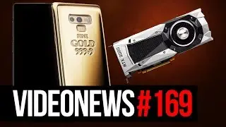 Złoty Note9, ceny RTX 2080, GPU od Intela - VideoNews 169