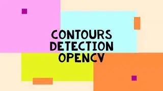 Contours Detection Image Processing OpenCV python