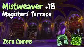 +18 Magisters' Terrace | Zero Comms | Mistweaver POV