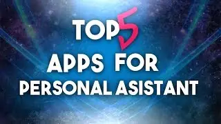 5 apps which will make your android as your personal assistant.