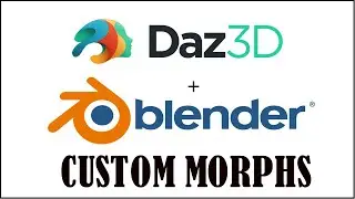 Daz3D Custom Morphs | Daz3D & Blender3D