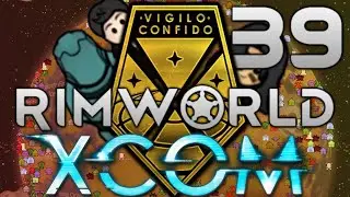 Rimworld: XCOM Part 39: Laser Versus Mechs [Modded]