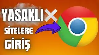 CHROME YASAKLI ENGELLİ SİTELERE NASIL GİRİLİR ? ÜCRETSİZ EN İYİ VPN | 2024 GÜNCEL
