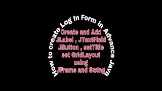 FamilySome Programming - |Log In Form/Apply GridLayout|