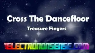 Cross The Dancefloor - Treasure Fingers