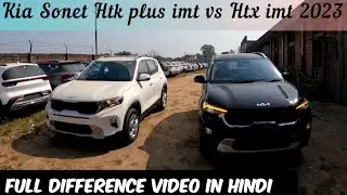 Kia Sonet htk plus imt vs Htx imt 2023 Difference video in Details 