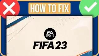 FIFA 23 STUCK ON LOADING SCREEN PC FIX (2023) | How to Fix Fifa 23 Loading Screen Stuck