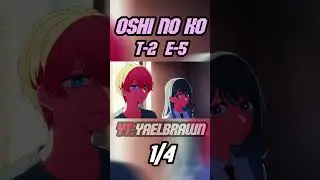 💀M4T4RIA POR TI💀||✨Oshi No Ko T-2 E-5✨|| PARTE 1|| #anime #oshinoko #short