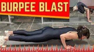 10 MIN BURPEE BLAST - 10 variations in 10 mins