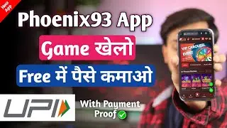 Phoenix 93 New Earning App | Game Khelkar Paisa Kaise Kamaye | New Earning App 2023 | Aadi Singh