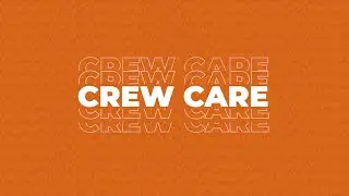 Crew Care