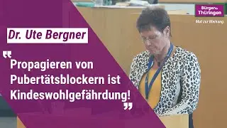 Pubertätsblocker gehören nicht in die Aufklärung unserer Kinder | Rede von Dr. Ute Bergner