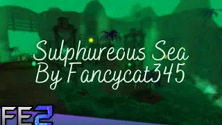Sulphureous Sea [Normal] | Flood Escape 2 Community Maps