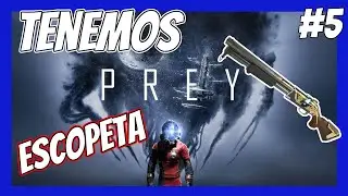 Encuentro la ESCOPETA del amor 🥰🥰 | PREY GAMEPLAY ESPAÑOL