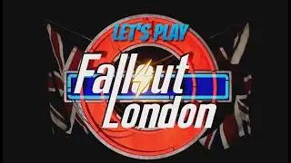 Let's Play Fallout London #10 (Looking for Vagabonds)