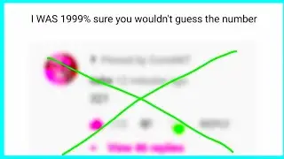 If you guess the number, you will be the thumbnail and get pinned