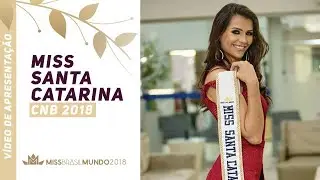 CNB 2018 - Vídeo de Apresentação - Miss Santa Catarina CNB