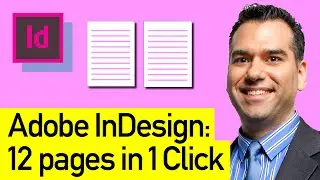 Adobe InDesign: Add 12 Pages with Flowing Text in Seconds