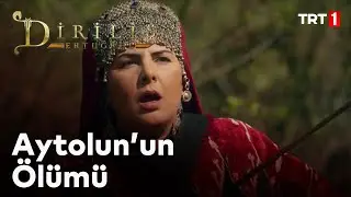 Diriliş Ertuğrul 53. Bölüm - Aytolun'un Ölümü