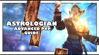 FFXIV The Advanced Guide To Astrologian In PVP Boost Your Team