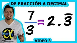 Convertir una Fracción a Número Decimal video 3 | Alfa MatFis