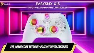 How to connect game controller to PC/Switch/iOS/Android wirelessly? - EasySMX X15 Tutorial