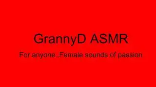 ASMR for anyone... Female sounds of passion