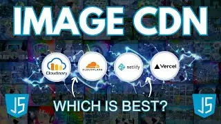 Netlify Image CDN Vs Cloudinary CDN Vs Cloudflare CDN Vs Vercel Image API