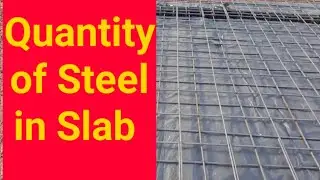 How to Calculate Quantity of Steel in Slab
