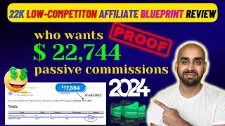 22K Low-competition affiliate Blueprint Review | ✍️ Worth It? My Honest Opinion