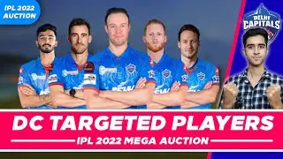 DC Target Players 2022 | DC Retain Players For IPL 2022 Mega Auction | DC Squad 2022 New Players