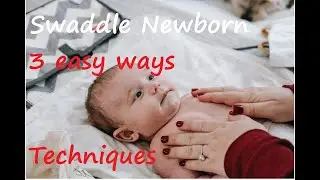 How To Swaddle A Baby 3 different Ways | Newborn Swaddle | Oliur & Ayesha