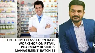 Free demo class for ‘9 days workshop on retail pharmacy business management’