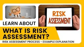 What is Risk Assessment | Risk Assessment Process and Examples