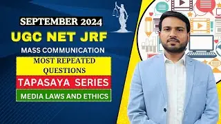 Tapasya series  | Most repeated topics with PYQ | Media laws and Ethics | UGC NET JRF