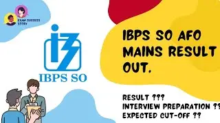IBPS SO AFO Mains Result Out | Expected Cutoff, AFO Interview Preparation | IBPS AFO Mains Result.