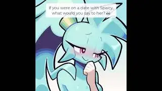 If you were on a date with Spaicy, what would you say to her? 👀