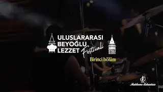 Dünyanın Lezzetleri Galata'da Buluştu » 1. Bölüm » ©2022 