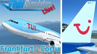TUI fly Ops | Frankfurt EDDF✈Corfu LGKR | PMDG 737 | VATSIM | MSFS2020 | Live