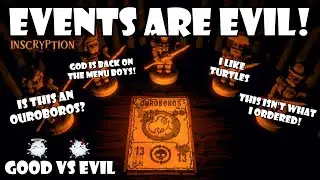 Evil events vs Ouroboros! Good vs Evil | Inscryption Kaycee's Mod