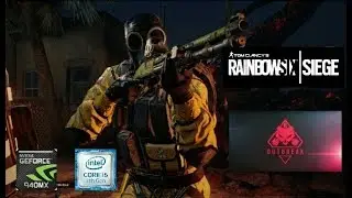 Rainbow Six Siege: Operation Chimera-Outbreak Event ON GEFORCE 940MX AND i5-7200U|BEST SETTINGS!!