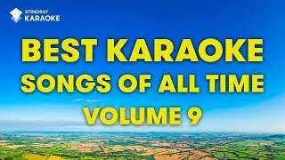 BEST KARAOKE SONGS OF ALL TIME (VOL. 9): BEST MUSIC from Lady Gaga, Katy Perry, Rihanna & More!