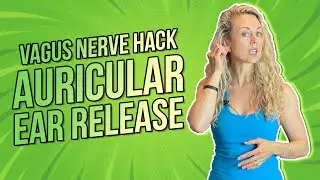 Vagus Nerve Hack | Auricular Ear Release